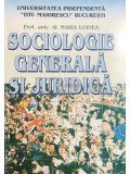 Maria Voinea - Sociologie generala si juridica (Editia: 2000)