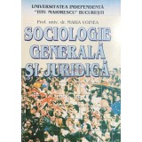 Maria Voinea - Sociologie generala si juridica (Editia: 2000)