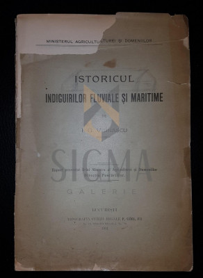 I. G. VIDRASCU (INGINER), ISTORICUL INDIGUIRILOR FLUVIALE SI MARITIME, BUCURESTI, 1911 foto