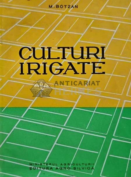 Culturi irigate - 1962 - Marcu Botzan (AI37)