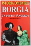 BORGIA - UN DESTIN SANGEROS de PHILIPPE ERLANGER , 2000