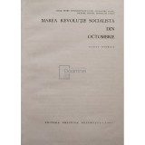 Petre Constantinescu-Iasi - Marea revolutie socialista din Octombrie (Editia: 1967)