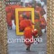 Cambodgia - Ghid National Geographic - Trevor Ranges IN TIPLA