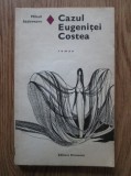 Mihail Sadoveanu - Cazul Eugenitei Costea