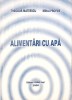 ALIMENTARI CU APA-THEODOR MATEESCU, MIHAI PROFIRE-279072