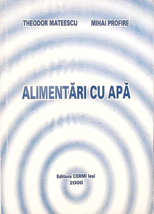 ALIMENTARI CU APA-THEODOR MATEESCU, MIHAI PROFIRE-279072