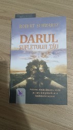 Robert Schwartz - Darul sufletului tau foto