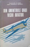 Din Amintirile unui Vechi Aviator - Gh. Negrescu, Editura Militara 1977, Carte Tehnica Aviatie, 364 Pagini