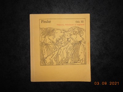 PINDAR - ODE volumul 3 NEMEENE, ISTHMIANICE SI FRAGMENTE foto