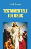 Testamentele lui Iisus - Paperback brosat - Lambodar