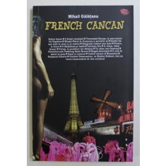 FRENCH CANCAN de MIHAIL GALATANU , 2009