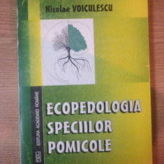 ECOPEDOLOGIA SPECIILOR POMICOLE DE NICOLAE VOICULESCU