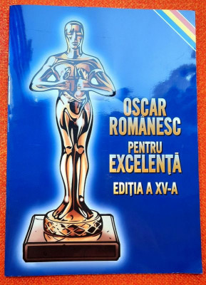 Oscar romanesc pentru excelenta - Editia a XV-a foto