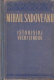 Mihail Sadoveanu - Istorisiri vechi si noua, cu ilustratii de J. Perahim