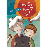 Ny&aacute;r, nagyi, net - Igaz D&oacute;ra