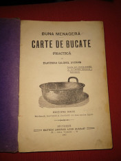 Ecaterina Colonel Steriad - Buna menajera - Carte de bucate practica - 1907 foto