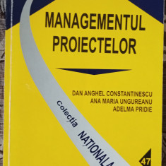 Dan Anghel CONSTANTINESCU. Managementul proiectelor