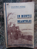 IN MUNTII NEAMTULUI -CALISTRAT HOGAS ,1939