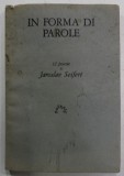 IN FORMA DI PAROLE , 12 POESIE di JAROSLAV SEIFERT , TEXT IN LIMBA ITALIANA , EDITIE INTERBELICA