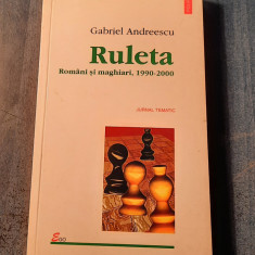 Ruleta romanii si maghiari 1990 - 2000 Gabriel Andreescu cu autograf