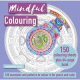 Mindful Colouring : 100 Mandalas and Motifs to Colour In
