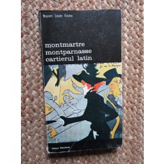 Montmartre Montparnasse Cartierul Latin - Bajomi Lazar Endre