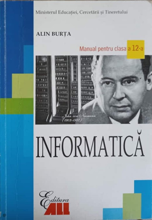 INFORMATICA. MANUAL PENTRU CLASA A XII-A-ALIN BURTA