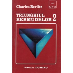 Charles Berlitz - Triunghiul Bermudelor, volumul 2