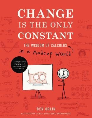 Change Is the Only Constant: The Wisdom of Calculus in a Madcap World foto