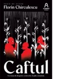 Caftul - Florin Chirculescu