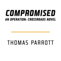 Tom Clancy's the Division: Compromised: An Operation: Crossroads Novel