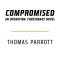 Tom Clancy&#039;s the Division: Compromised: An Operation: Crossroads Novel