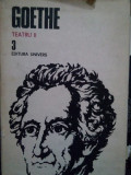 Opere 3, Teatru II - Goethe (editia 1986)