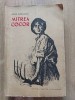 Mitrea Cocor - Mihail Sadoveanu, Editura Pentru Literatura 1961, Carte Veche