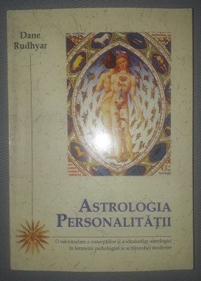 Dane Rudhyar - Astrologia personalitatii foto