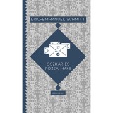Oszk&aacute;r &eacute;s R&oacute;zsa mami - Eric-Emmanuel Schmitt