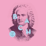 The Masterpieces Of Johann Sebastian Bach - Vinyl | Johann Sebastian Bach