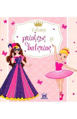 Colorez Printese Si Balerine, - Editura DPH foto