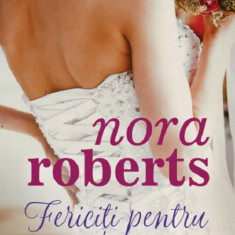 Fericiti pentru totdeauna | Nora Roberts