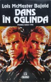 Dans In Oglinda - Lois Mcmaster Bujold ,557503