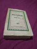 LA VIE DE BEETHOVEN-EDOUARD HERRIOT 1929 / 435 PAG /FRANCEZA