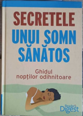 SECRETELE UNUI SOMN SANATOS. GHIDUL NOPTILOR ODIHNITOARE-COLECTIV-258577 foto