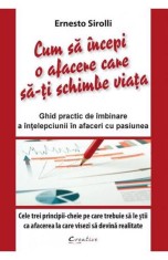Cum sa incepi o afacere care sa-ti schimbe viata - Ernesto Sirolli - DPH
