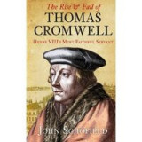 The Rise &amp; Fall of Thomas Cromwell