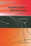 Asymptotic Analysis Of Differential Equations | Roscoe B. White