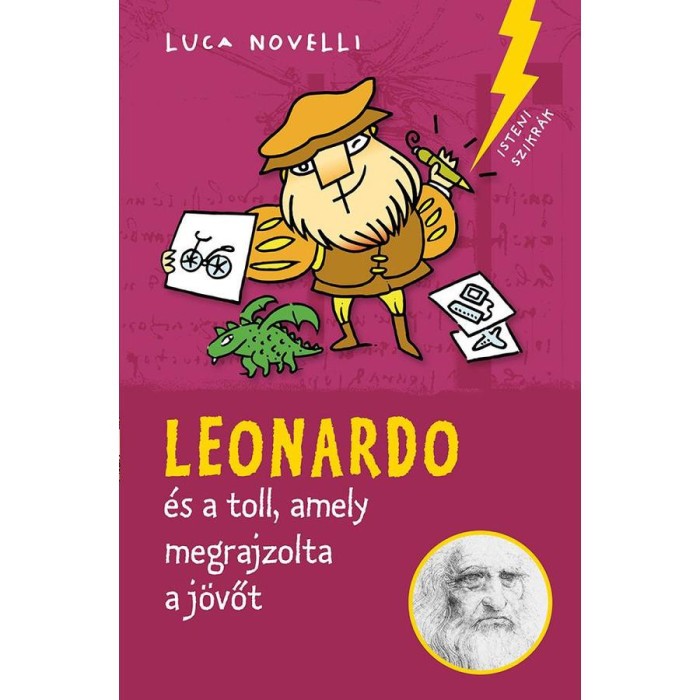 Leonardo &eacute;s a toll, amely megrajzolta a j&ouml;vőt - Luca Novelli