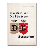 AL. Duiliu Zamfirescu - Domnul Daltaban de Seraschier - 113452