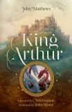 John Matthews - The Great Book of King Arthur and His Knights of the Round Table