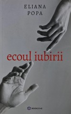 Ecoul iubirii - 2020 - Eliana Popa (@B219)