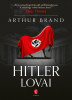 Hitler lovai - Arthur Brand